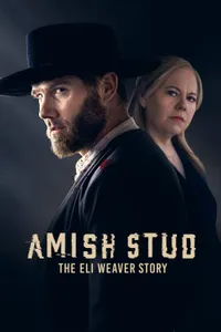Amish Stud The Eli Weaver Story izle