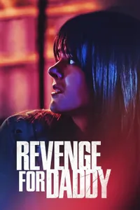 Revenge for Daddy izle