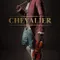 Chevalier fragman izle